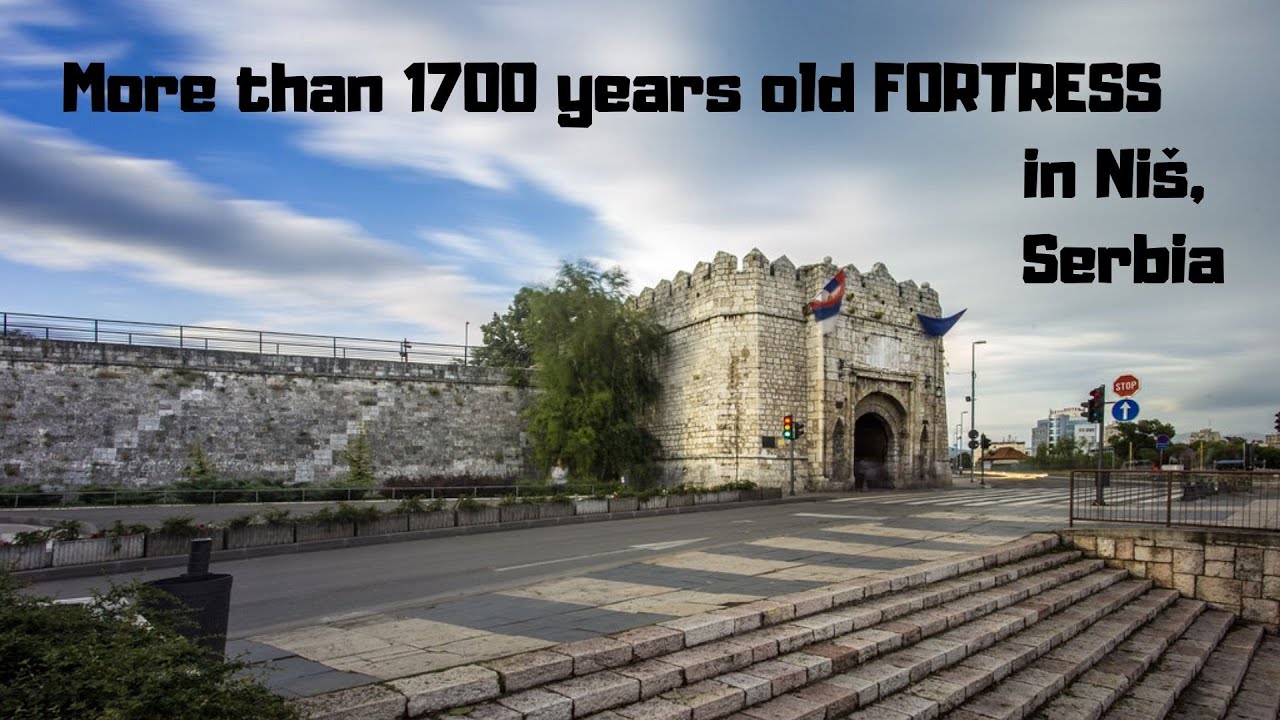 Niš - FORTRESS - history - tourism - Serbia