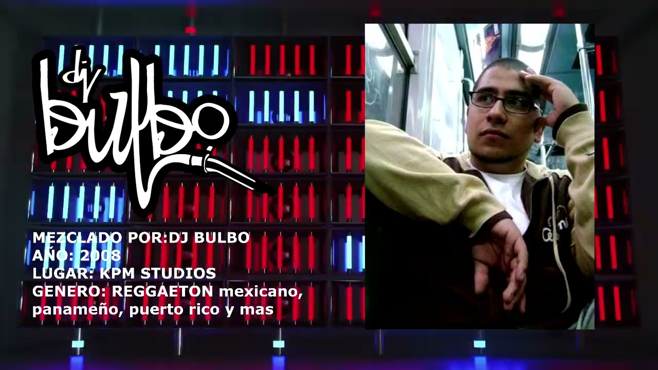 Mixtape Reggaeton Antañito - DJ BULBO AÑO 2008 live