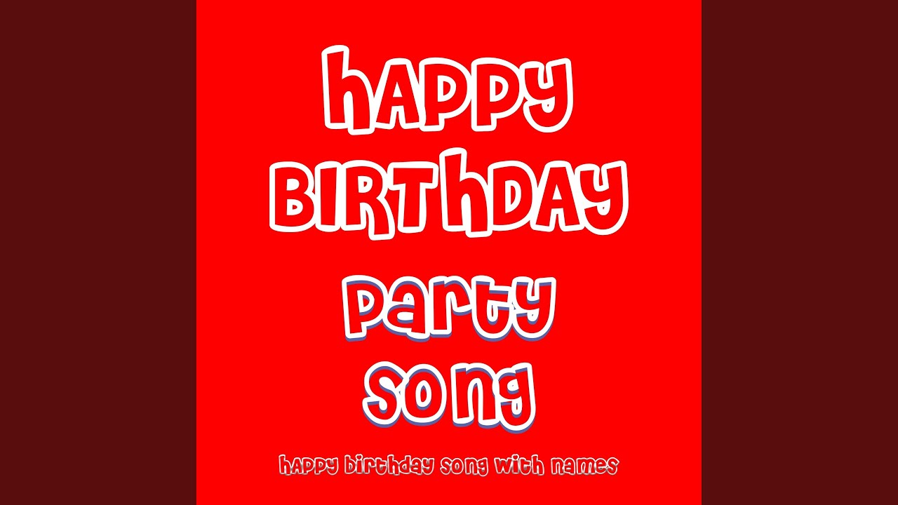 Happy Birthday Party Song
