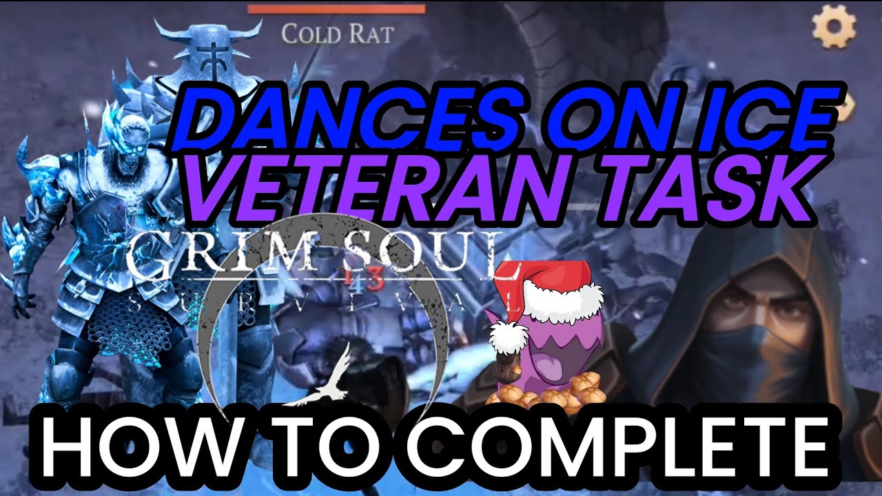 DANCES ON ICE! VETERAN TASK CHEAPEST WAY GRIM SOUL SURVIVAL