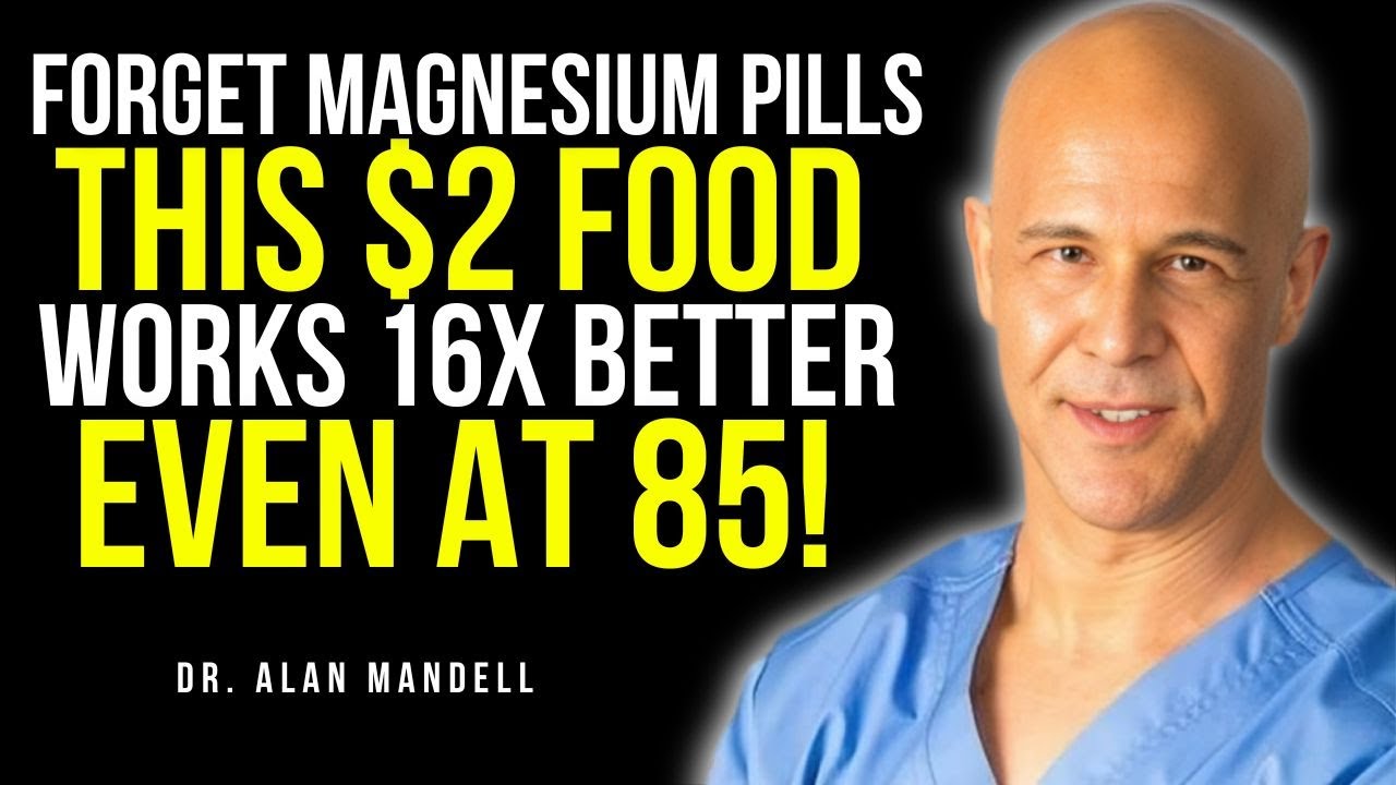 Stop Buying Expensive Magnesium Pills! This $2 Food Works 16x Better | Dr. Mandell