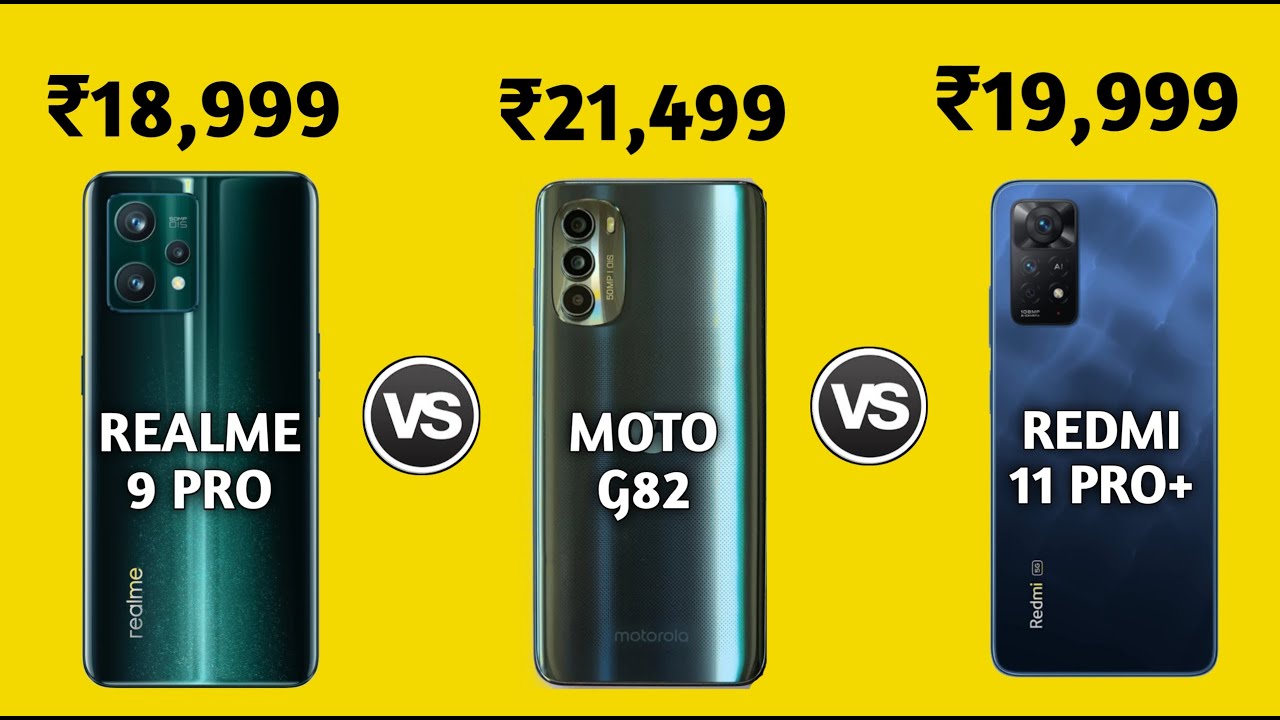 Redmi Note 11 Pro plus VS Moto G82 VS Realme 9 Pro | Budgets Smartphones Comparision #shorts