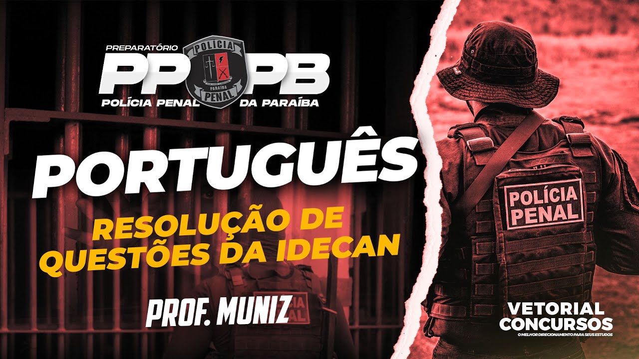PORTUGUÊS - Resolução de Questões da IDECAN p/ Polícia Penal da Paraíba | PPPB | Prof. Muniz