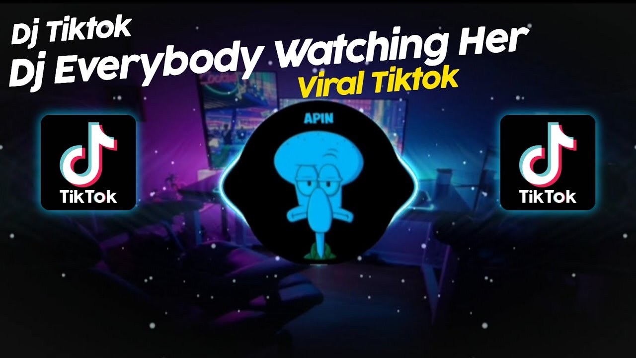DJ EVERYBODY WATCHING HER VIRAL TIK TOK TERBARU 2025!!