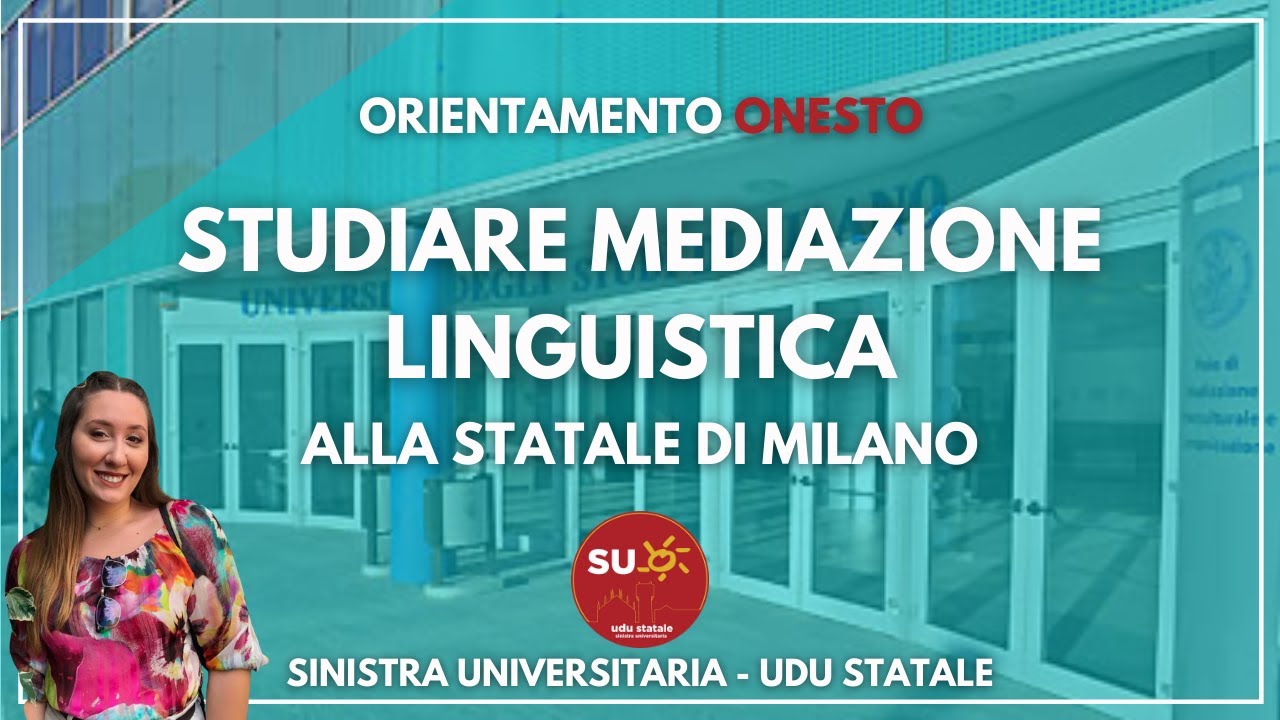 Studiare Mediazione Linguistica alla Statale di Milano - Orientamento Onesto