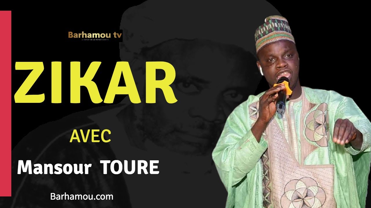 ZIKAR  avec  Mansour  TOURE  