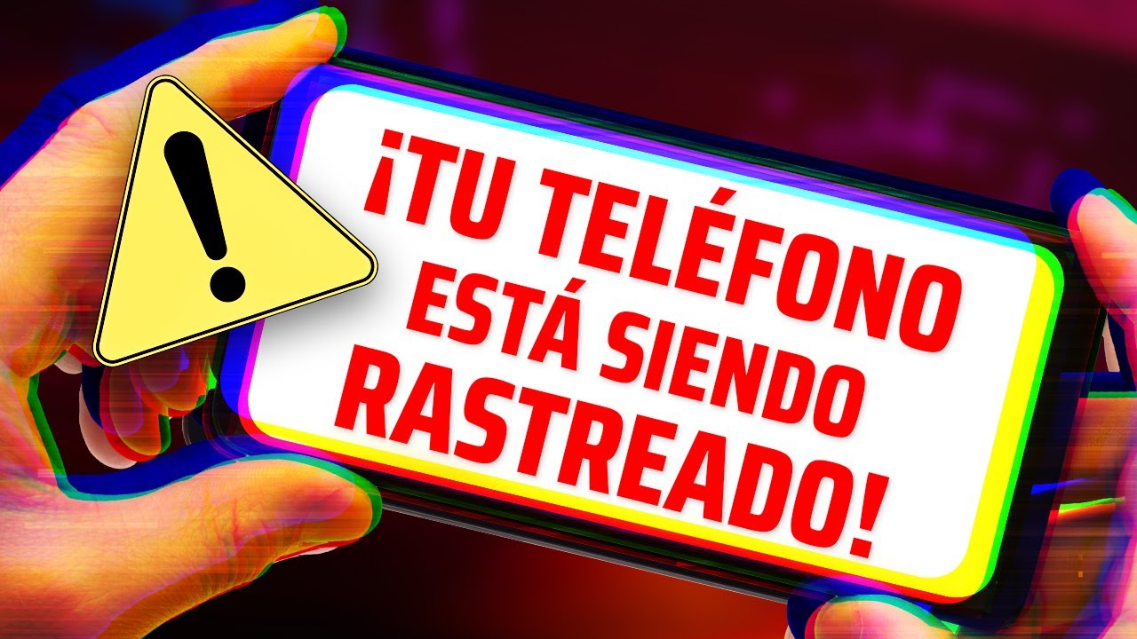 ¿Cómo puedo saber si alguien está rastreando mi teléfono? | 9 señales
