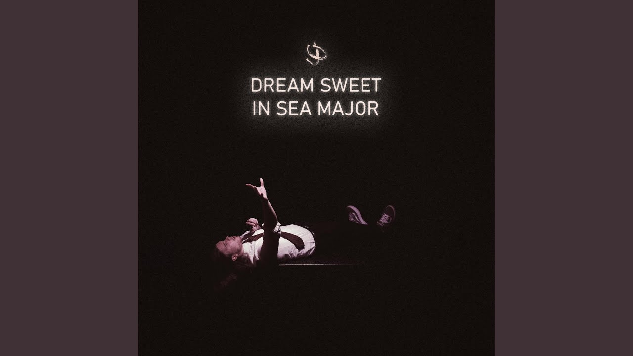 Dream Sweet in Sea Major