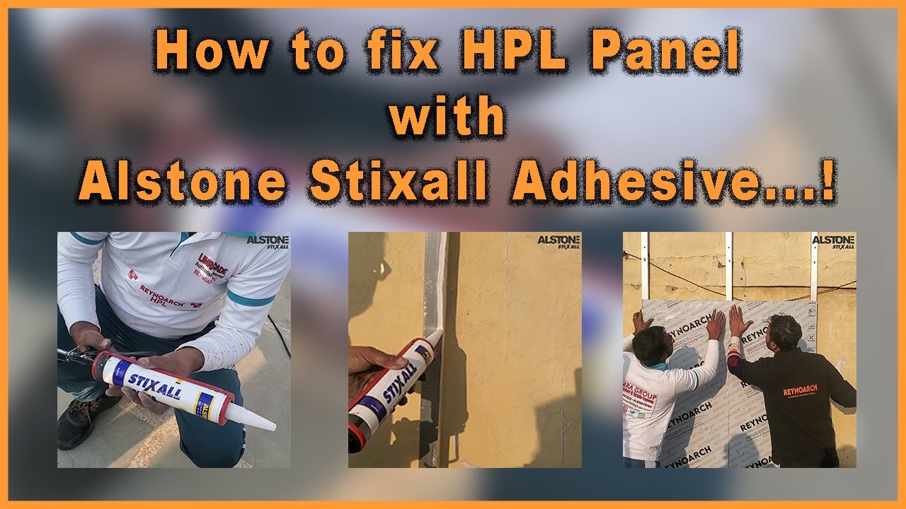 How to Fix HPL Panel with Alstone Stixall Adhesive...!