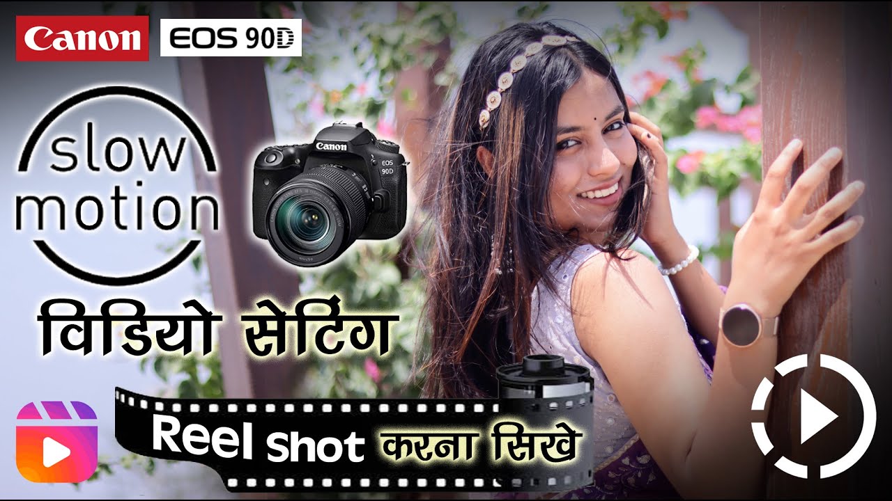 Canon 90d Slow Motion Video Setting And Reel Shot