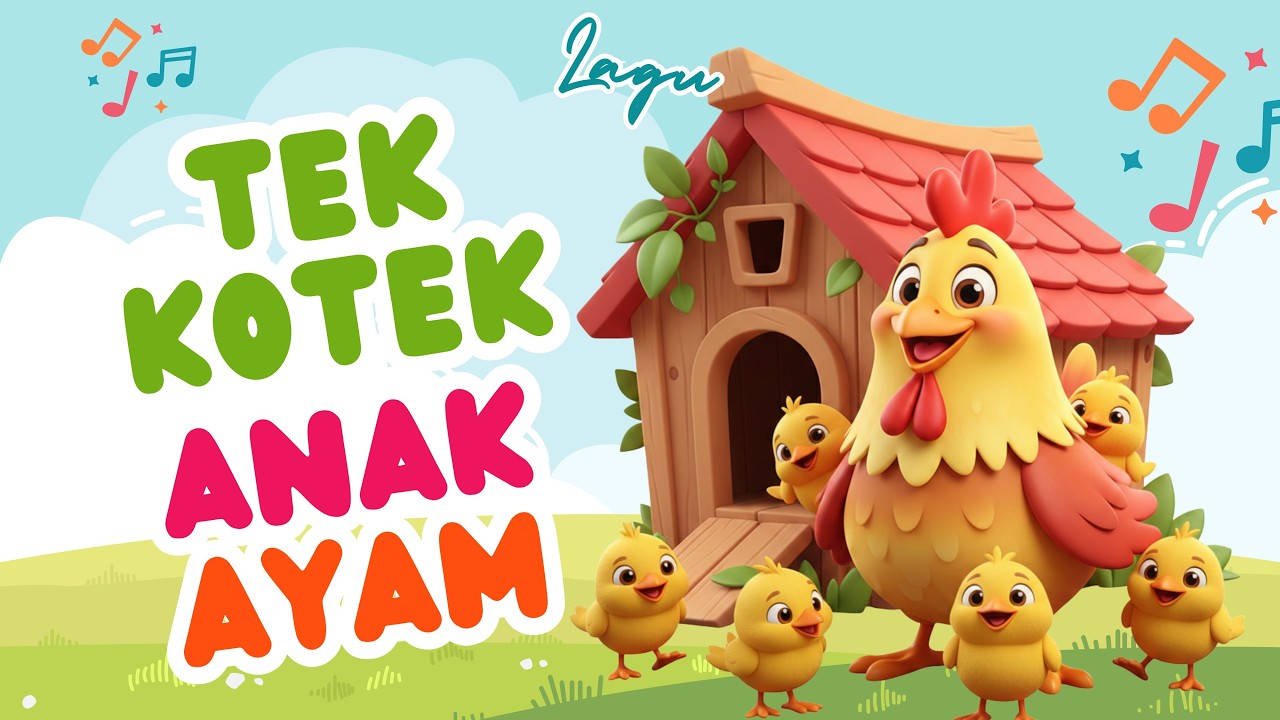ANAK AYAM TEK KOTEK | LAGU ANAK POPULER INDONESIA