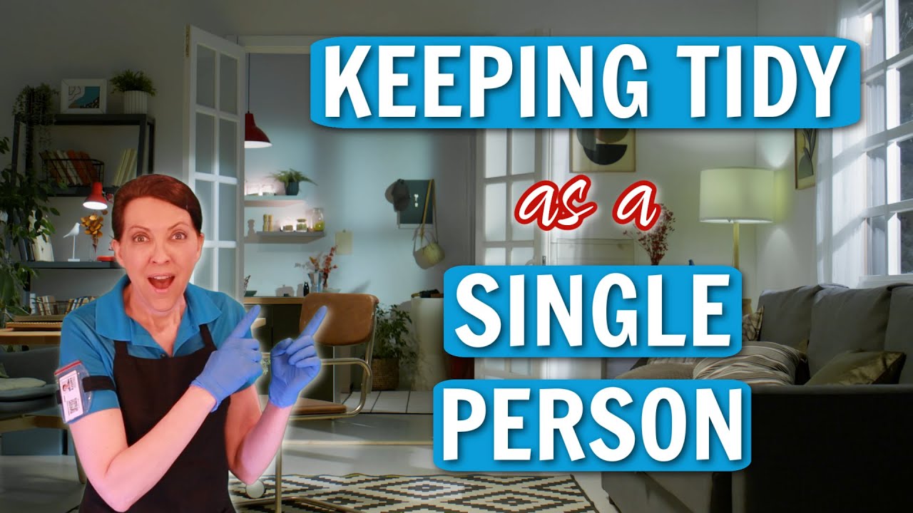Cleaning for One: How to Keep a Tidy Home as a Single Person