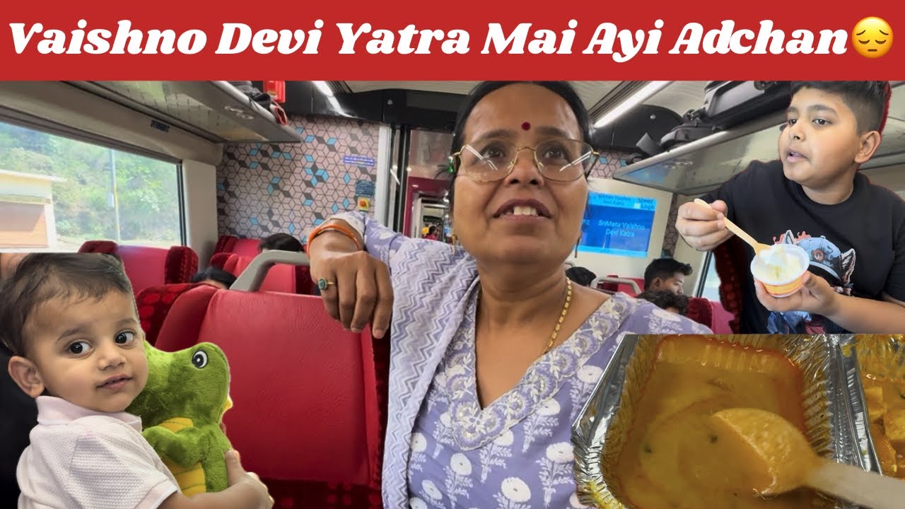Vlog #9 | Vaishno Devi Vande Bharat Mai Muskile Badhti Hui 😔.