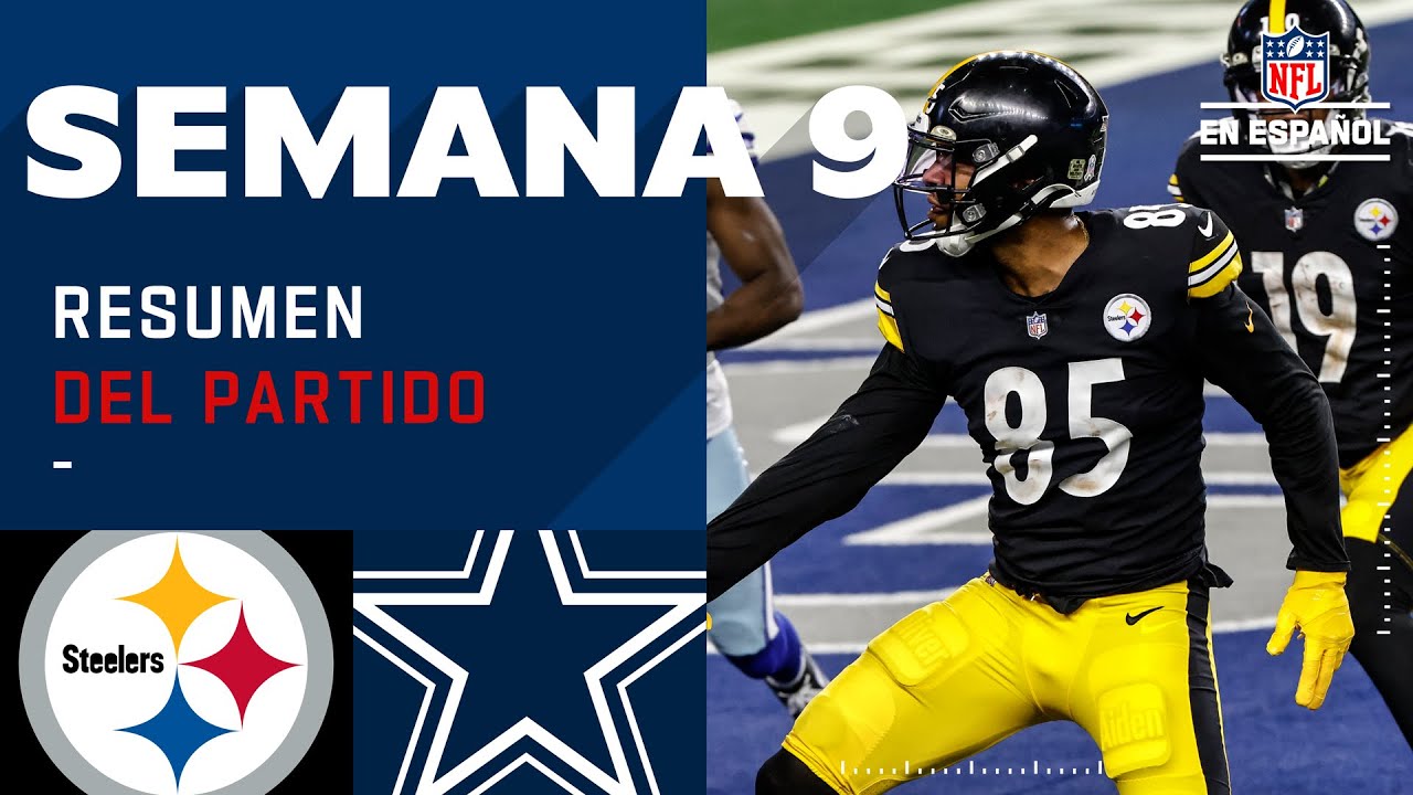 Los Steelers mantuvieron el invicto en un partido muy complicado en Dallas | Resumen | Semana 9