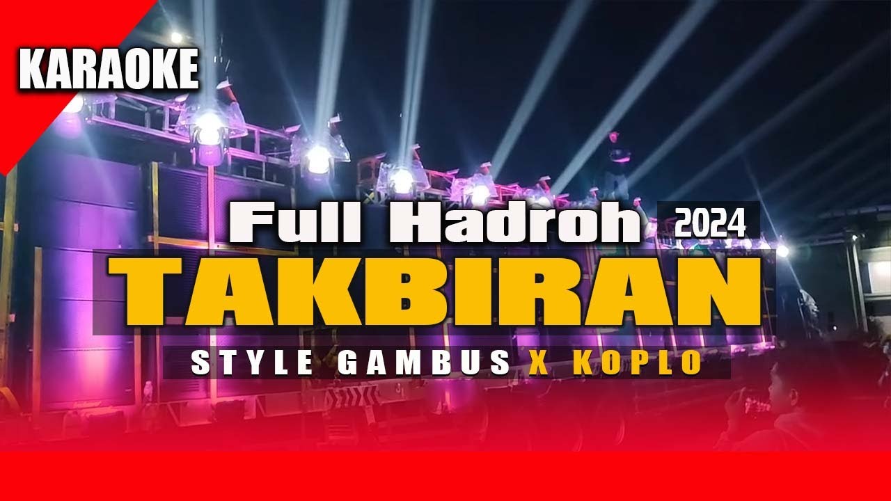 KARAOKE TAKBIRAN 2024 FULL BASS HOREG DURASI PANJANG TERBARU COCOK BUAT TAKBIR KELILING