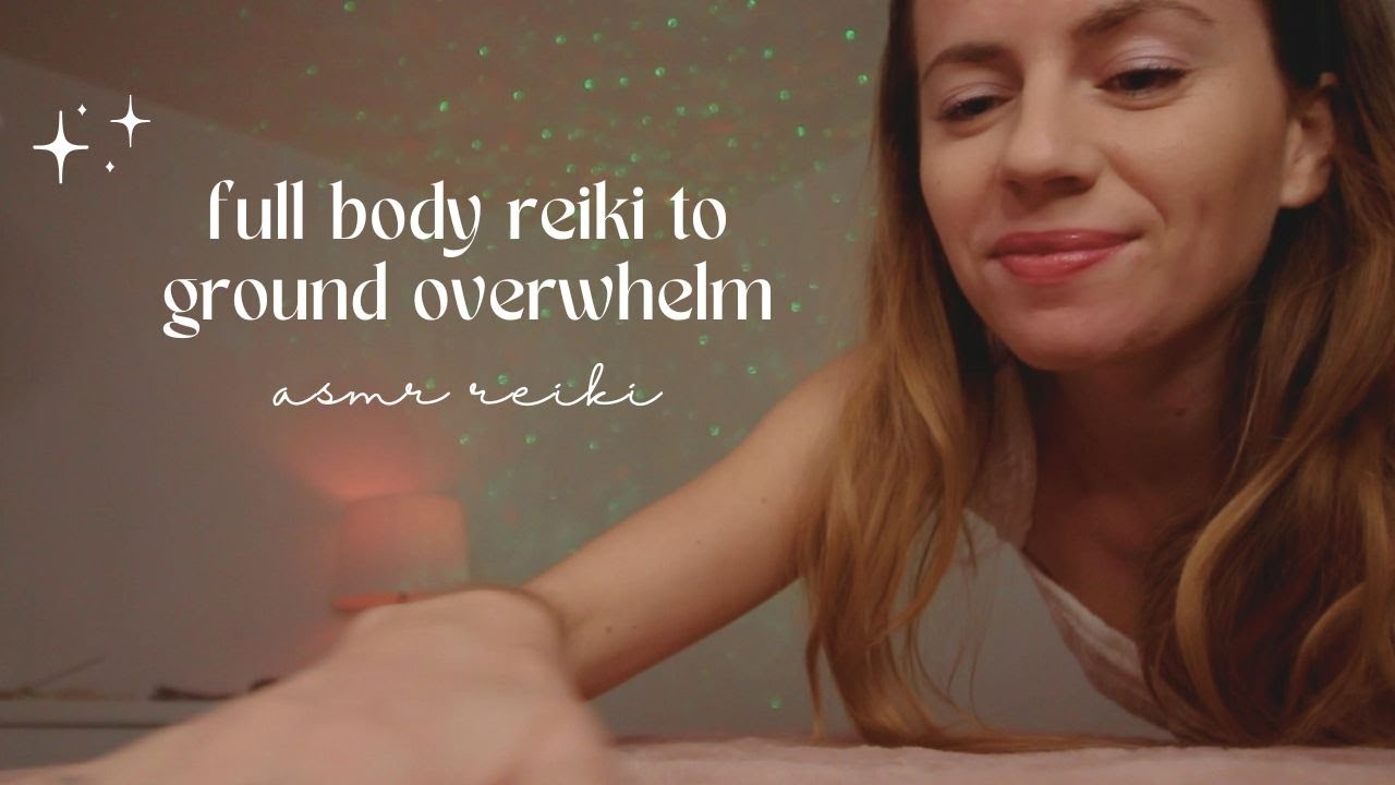 ASMR REIKI grounding your root chakra -  releasing overwhelm, anxiety & stress