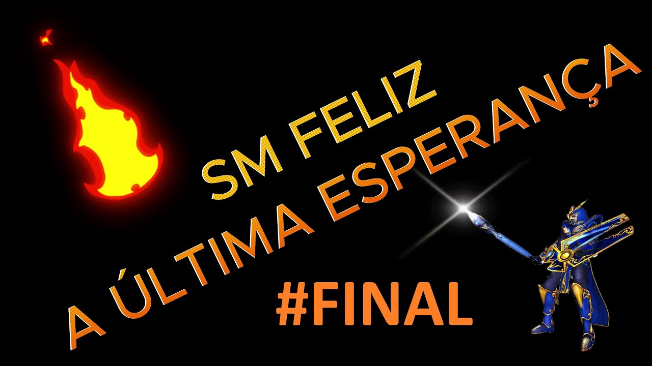 SAGA SM FELIZ - #FINAL - CONCLUSÃO