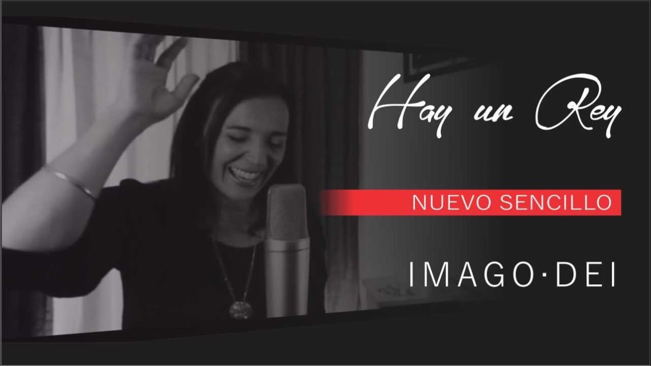 Imago Dei - Hay un Rey [Video Oficial]