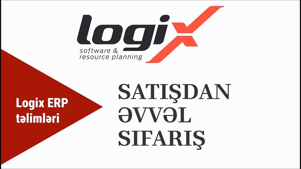 Müştəri sifarişi prosesi | Logix ERP təlimləri