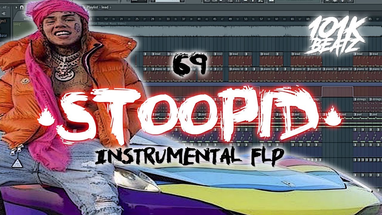 🔥 6IX9INE - Stoopid ft. Bobby Shmurda Instrumental FLStudio (Free FLP) 🔥