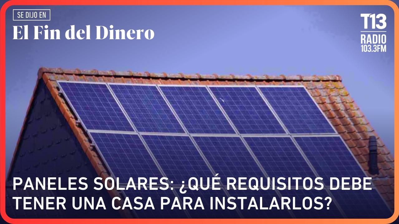 Paneles solares: ¿qué requisitos debe tener una casa para instalarlos? | El Fin del Dinero