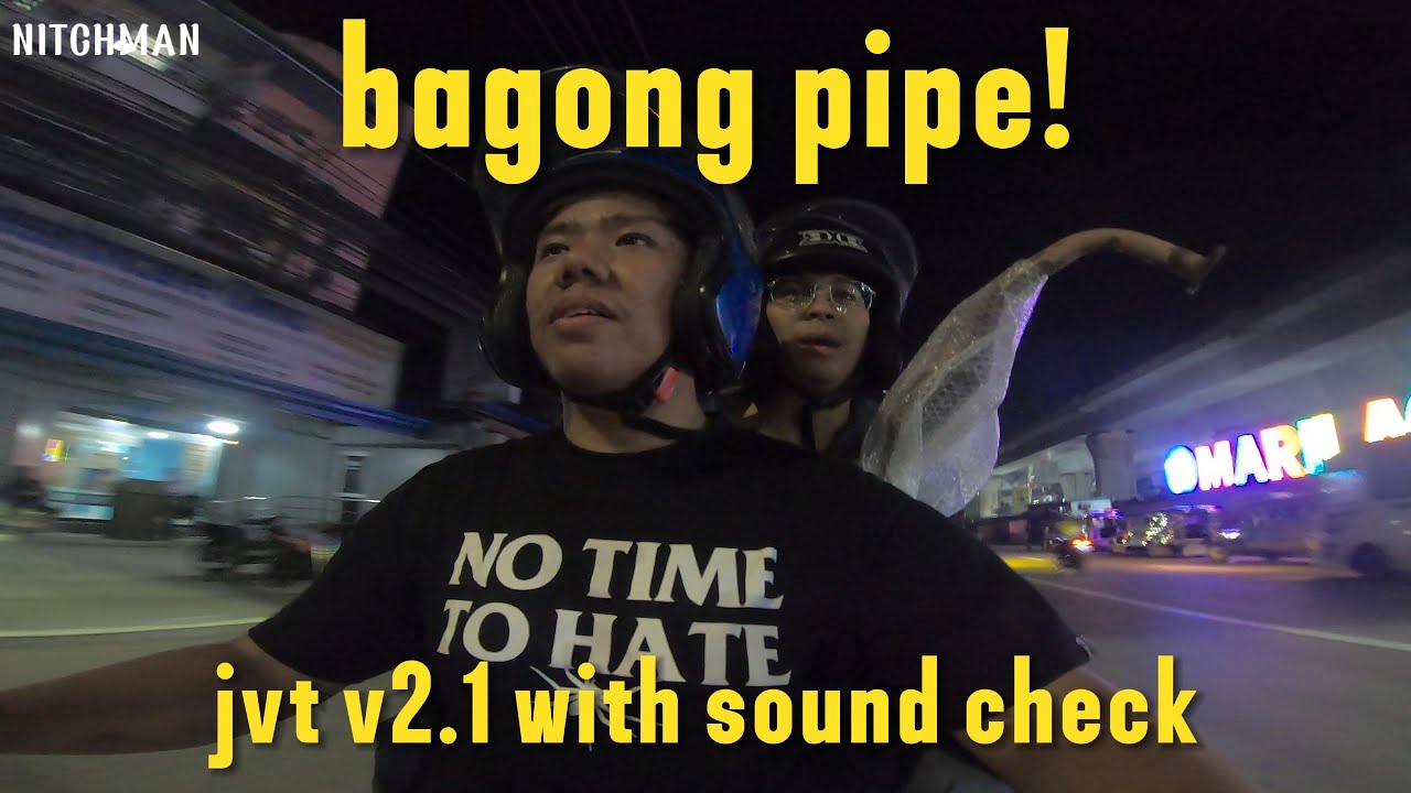 JVT v2.1 pipe goods ba? with sound check!