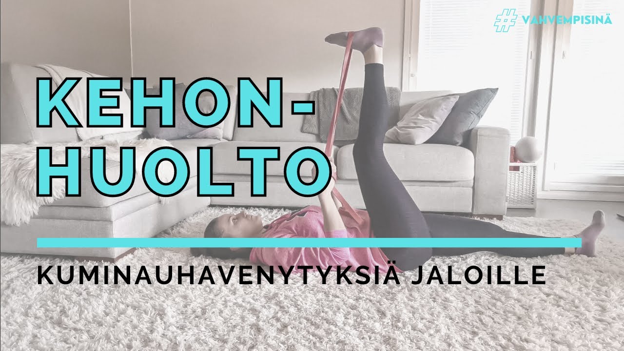 5 kuminauhavenytystä jaloille