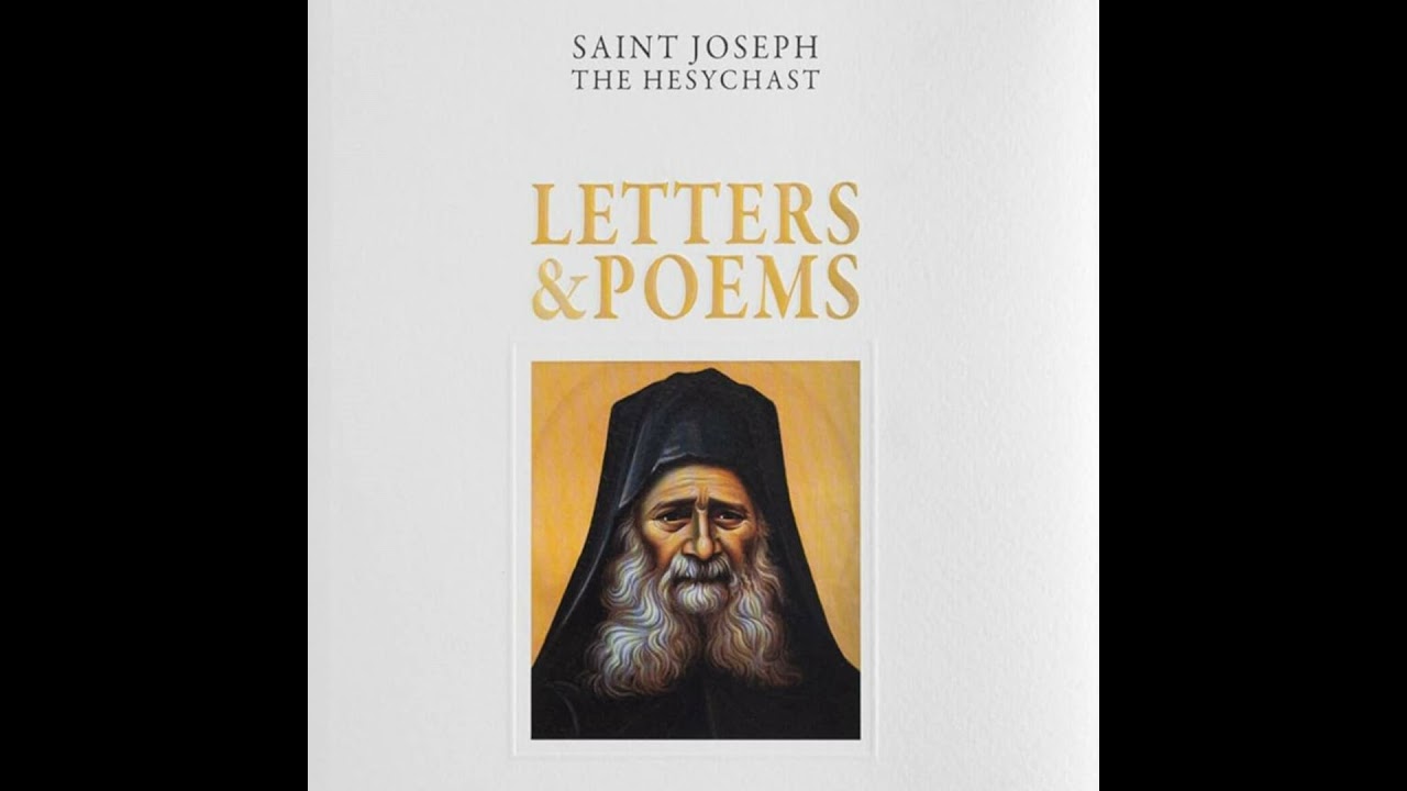 Saint Joseph the Hesychast - Letters & Poems (Part 1)