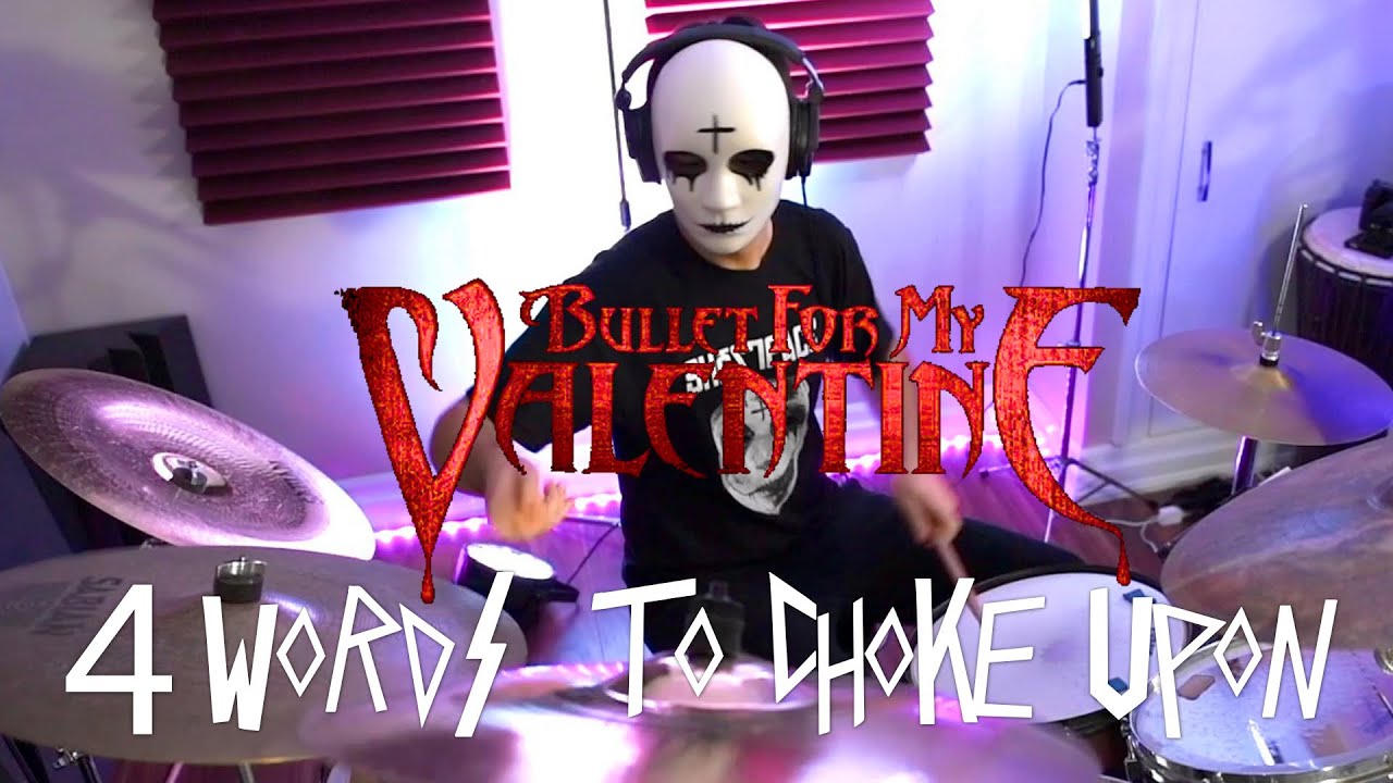 BULLET FOR MY VALENTINE | 4 WORDS TO CHOKE UPON | DRUM COVER