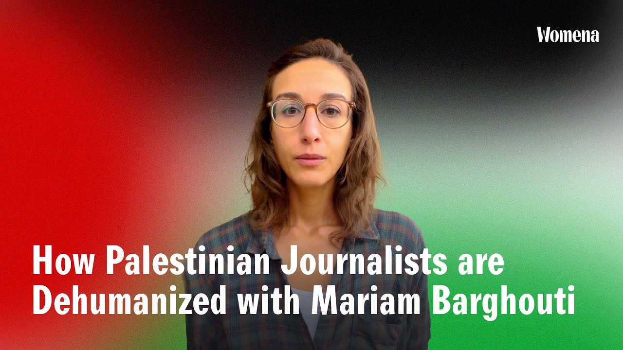 How Palestinian Journalists are Dehumanized with Mariam Barghouti
