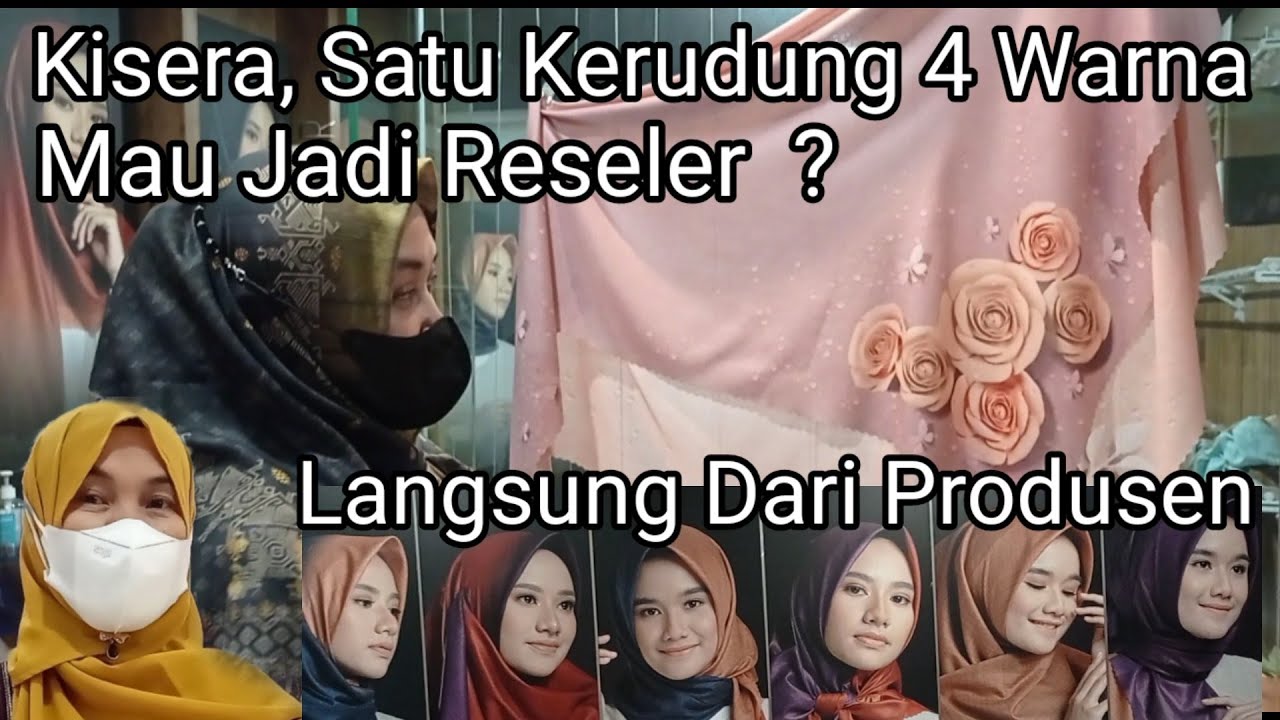 Kisera, Satu Kerudung 4 Warna. Peluang Bisnis Reseler Hijab. Langsung Dari Produsen.