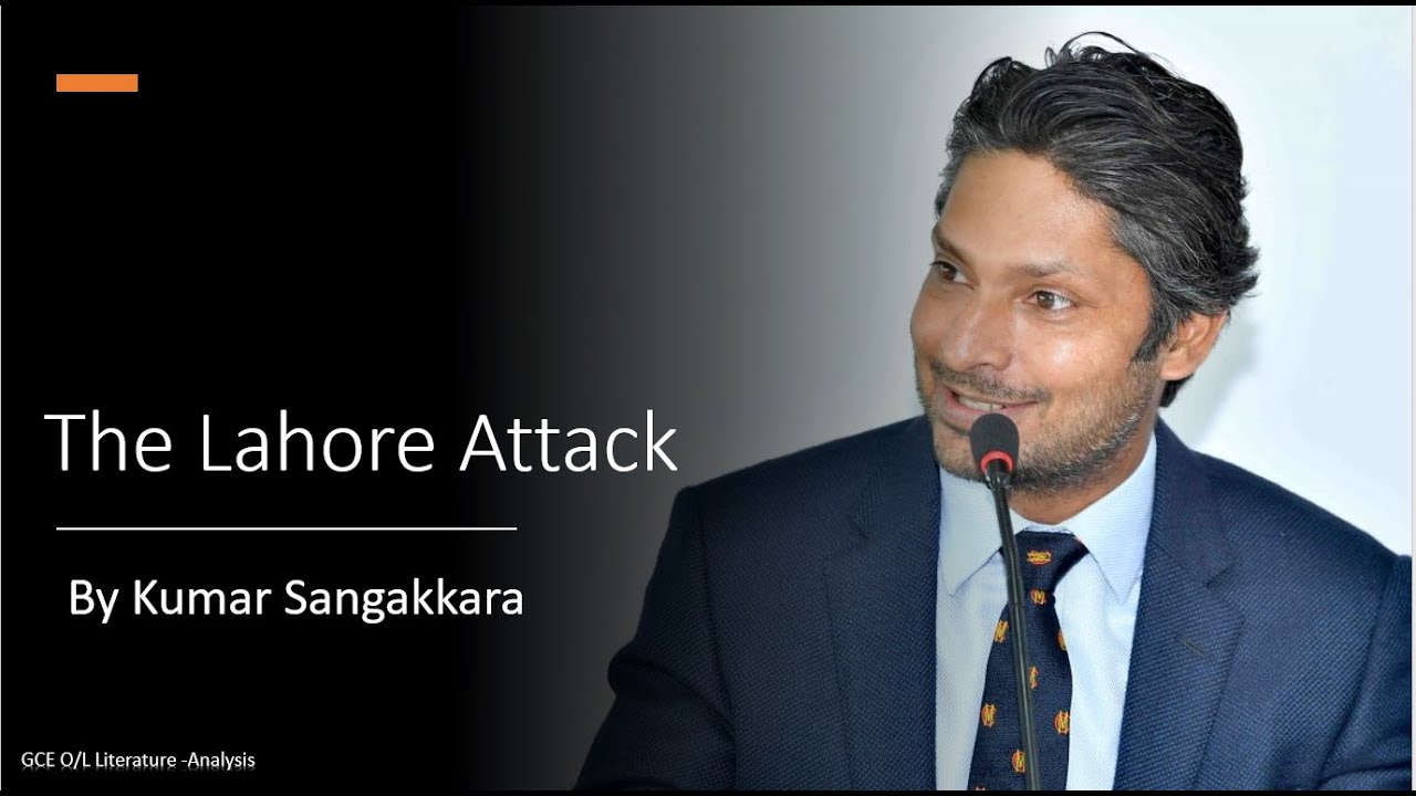 The Lahore Attack by Kumar Sangakkara