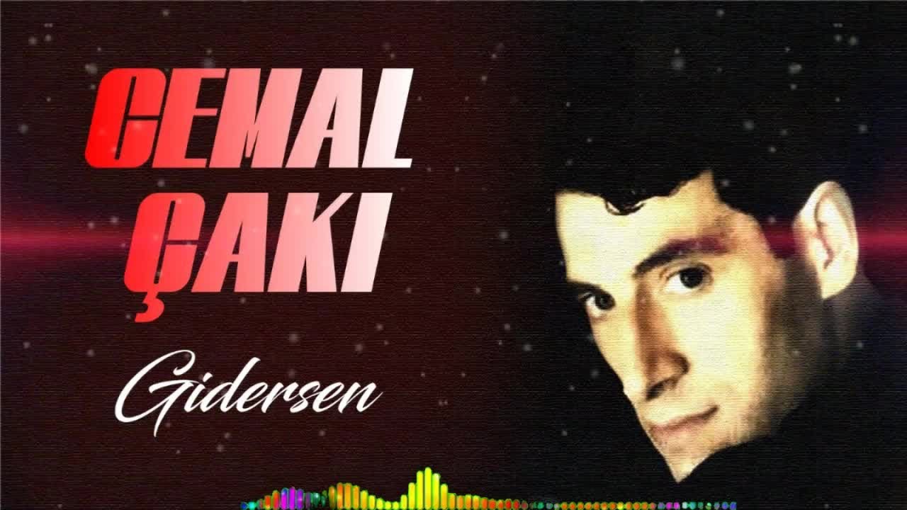 Cemal Çakı - Gidersen