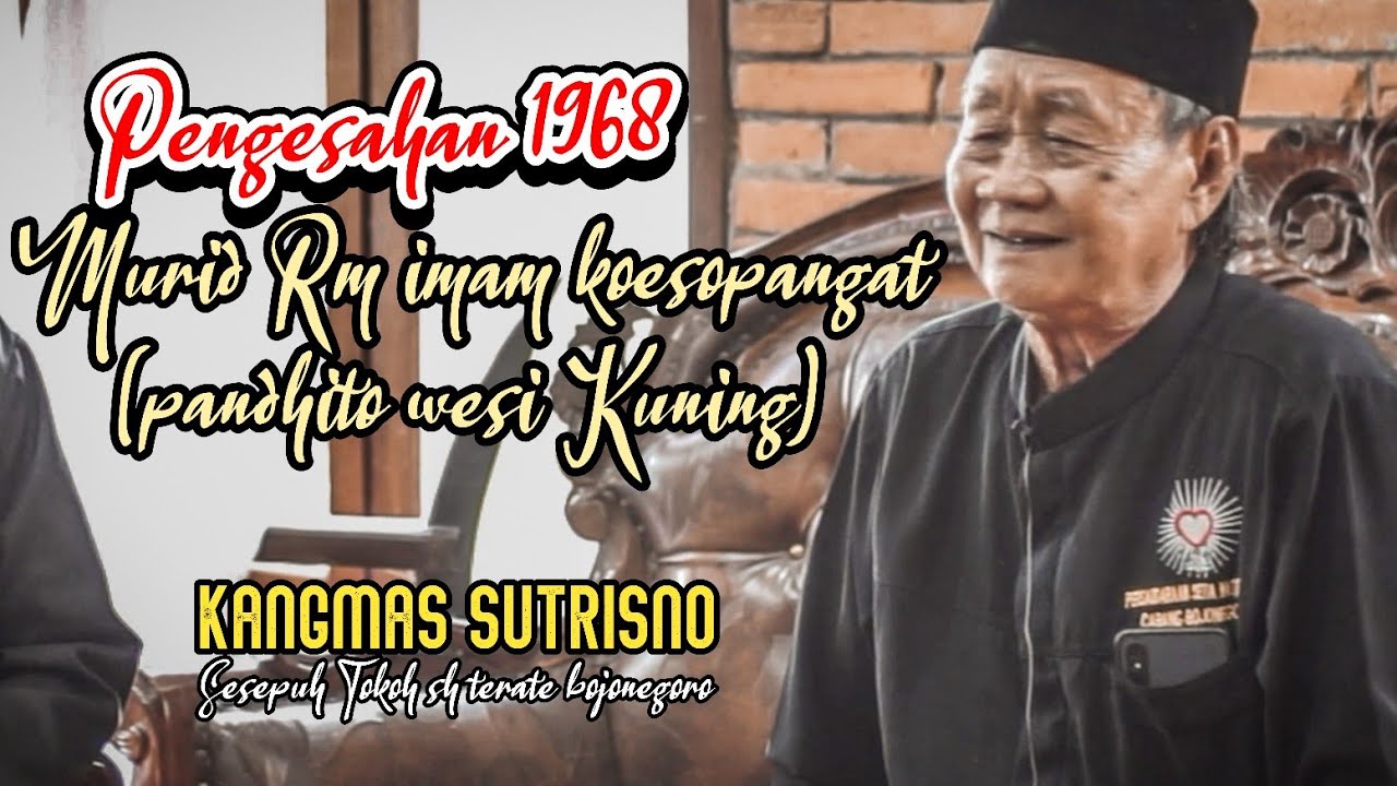 Perjalanan Kangmas SUTRISNO Menjadi Warga Setia Hati TERATE Th 1968 || PSHT BOJONEGORO