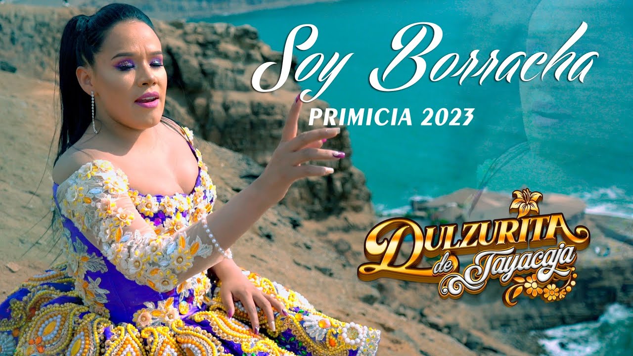 Dulzurita De Tayacaja - Soy Borracha 🍻😓  (Vídeo Oficial) Huayno Primicia  2023