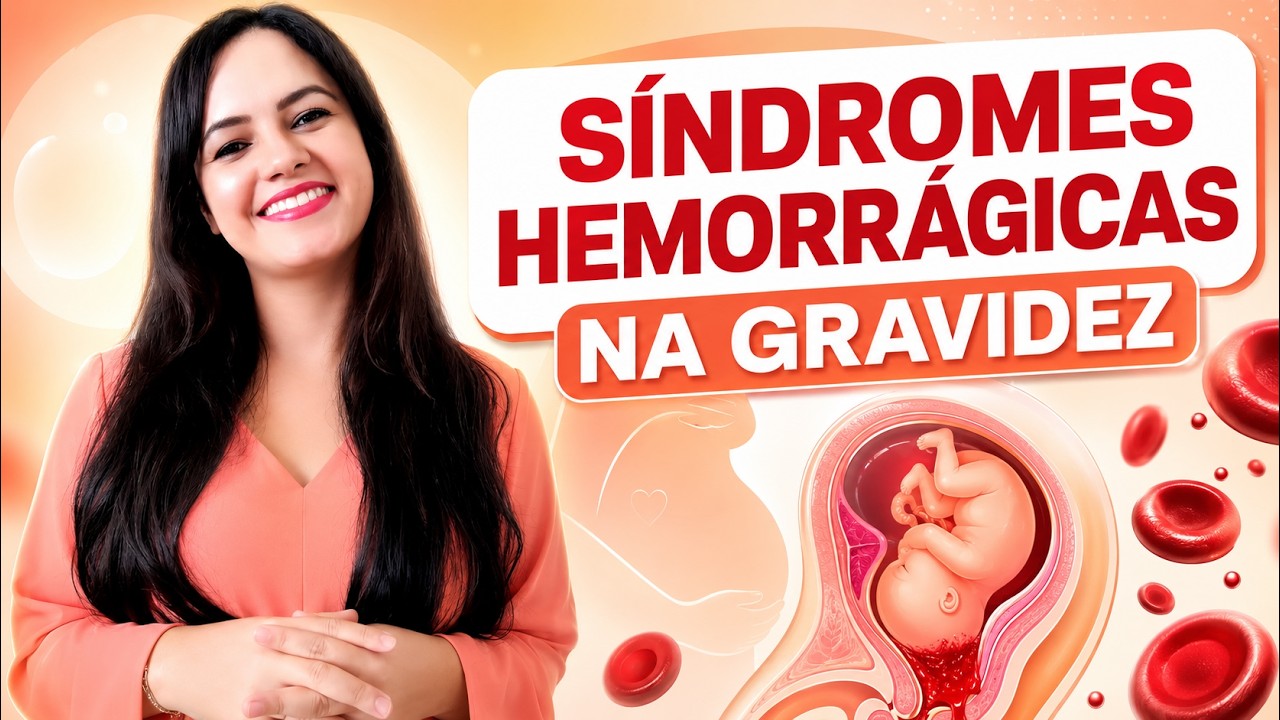 Síndromes Hemorrágicas na Gravidez - Pré-Natal de Alto Risco (Profª Juliana Mello)