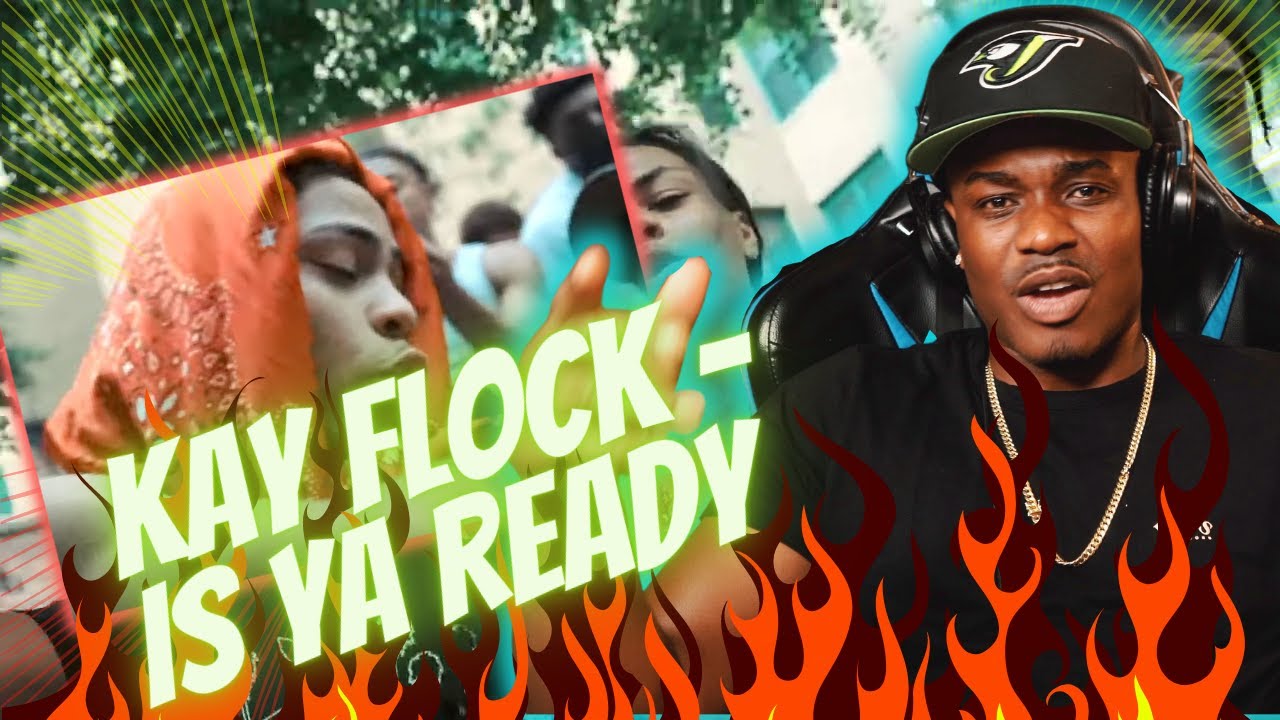 Kay Flock - Is Ya Ready (shot by KLO Vizionz) Upper Cla$$ Reaction