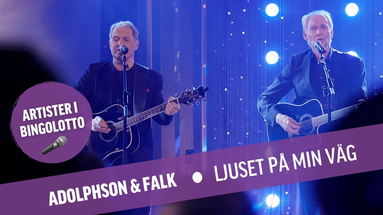 Adolphson & Falk - Ljuset på min väg - Live i BingoLotto