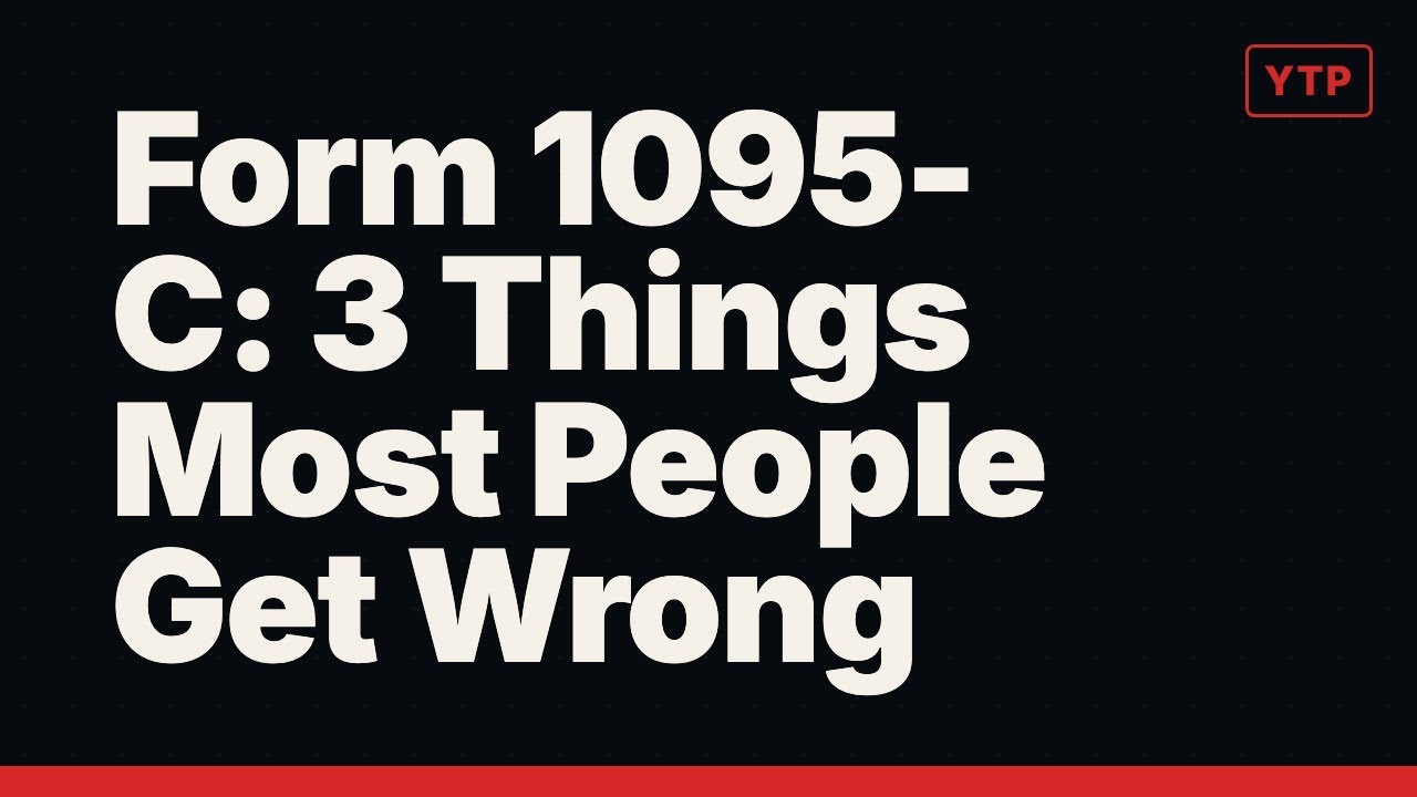 Form 1095-C: 3 Things Most People Get Wrong
