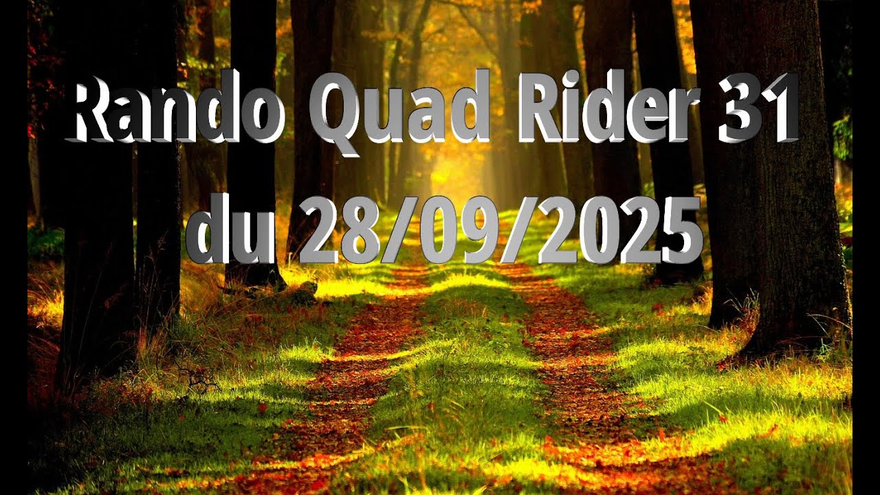 Rando Quad Rider 31 du 28 septembre 2025
