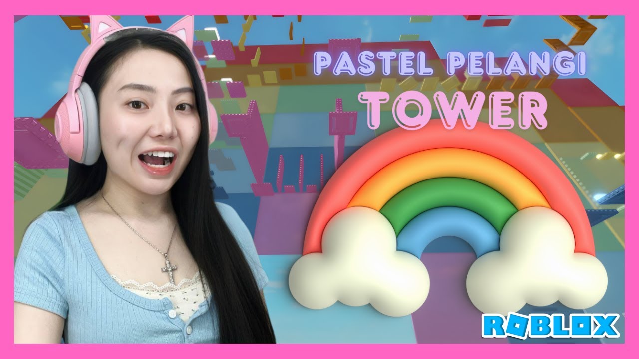 Pastel Pelangi Tower - Roblox Indonesia
