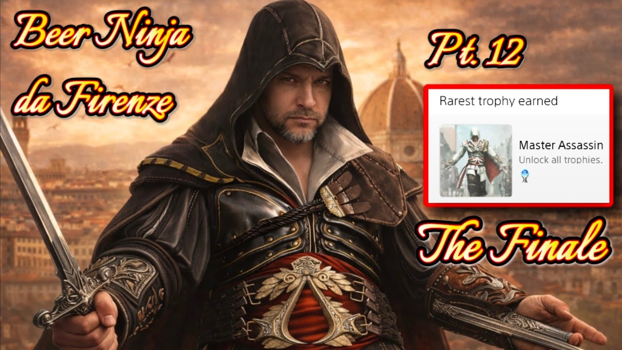 Playing Assassin's Creed: The Ezio Collection with Beer Ninja! Part: 12 with Master Assassin Trophy!