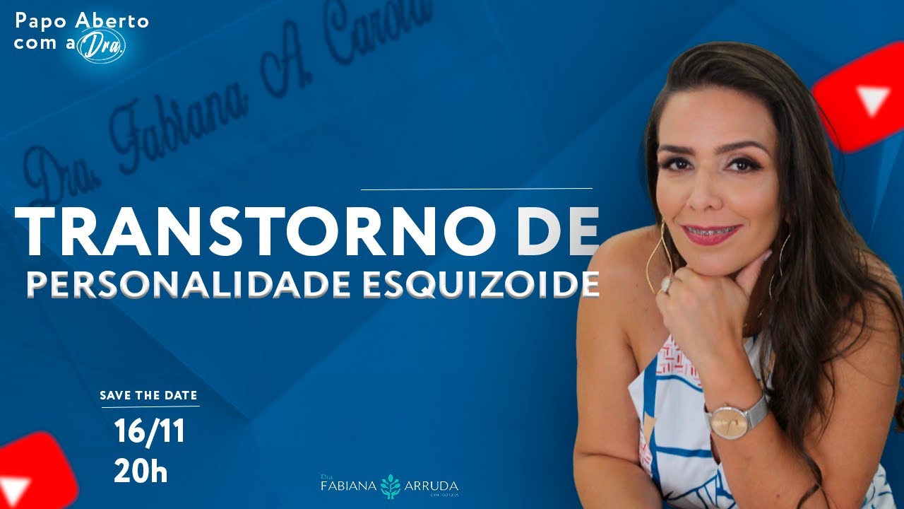 Transtorno de Personalidade Esquizoide | Dra. Fabiana Arruda