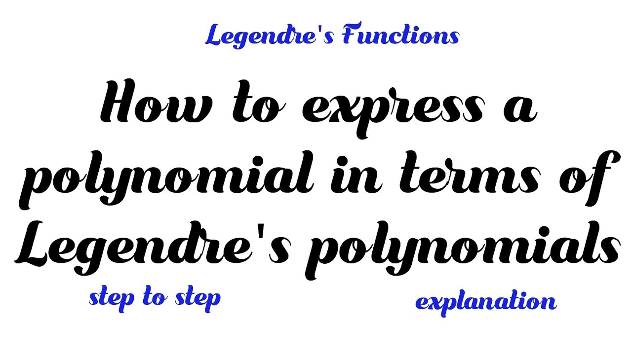 How to express a polynomial in terms of Legendre's polynomials || Legendre's Functions