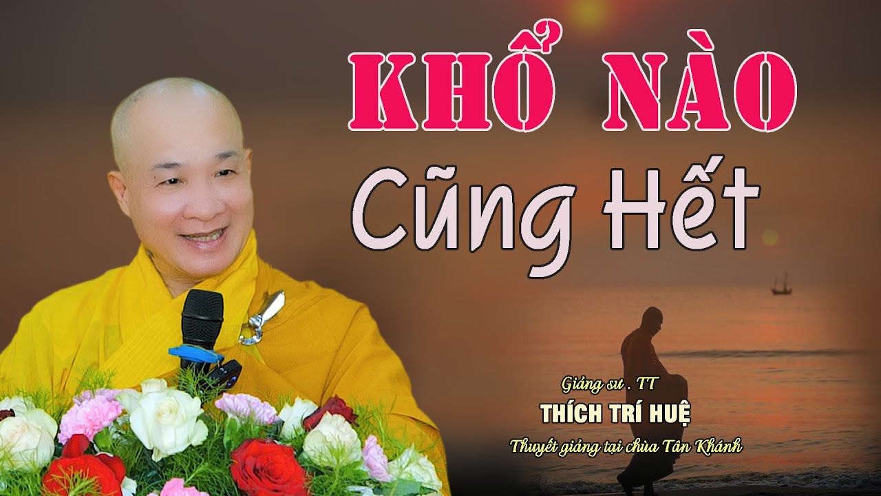 Bí Mật Thoát Khỏi Mọi Nổi Khổ Trong Đời - Cực hay. Thầy Thích Trí Huệ