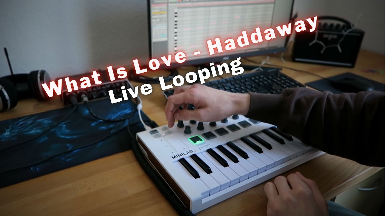 What Is Love - Haddaway | Live Loop Cover | Arturia MiniLab