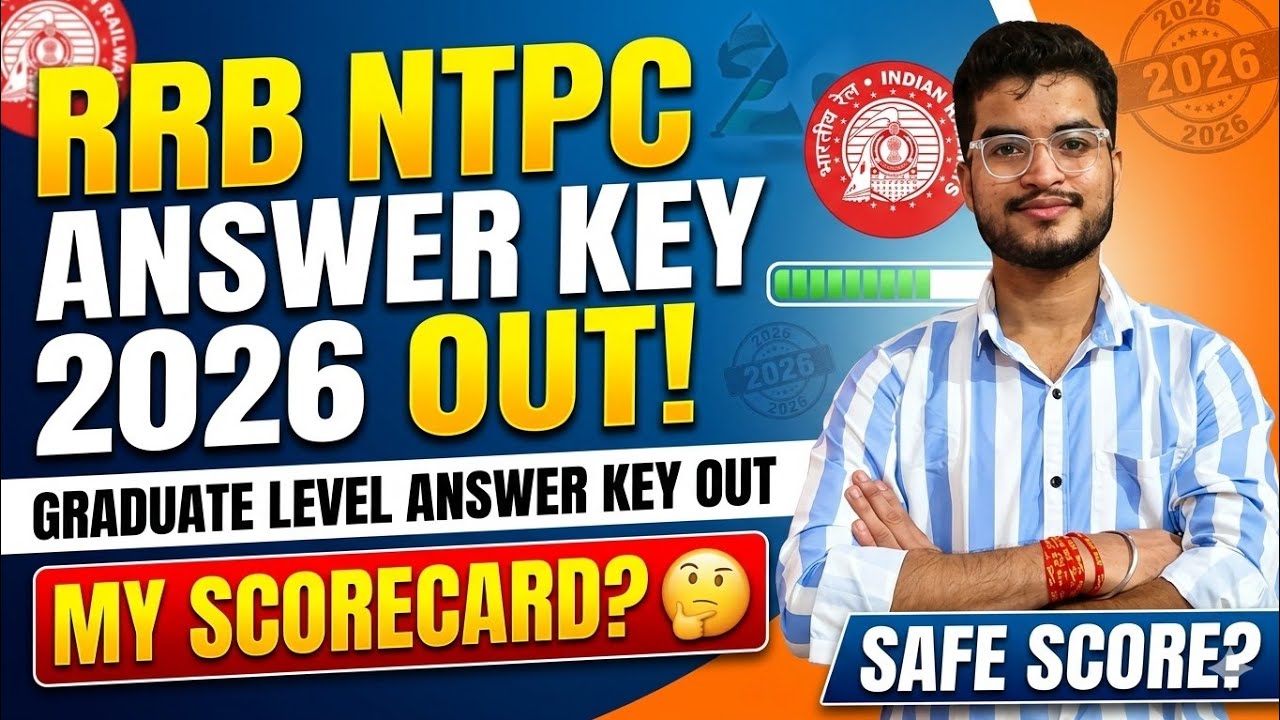 RRB NTPC ANSWER KEY 2026|| RRB NTPC GRADUATE LEVEL ANSWER KEY OUT|| MY SCORECARD?||NTPC SAFE SCORE||