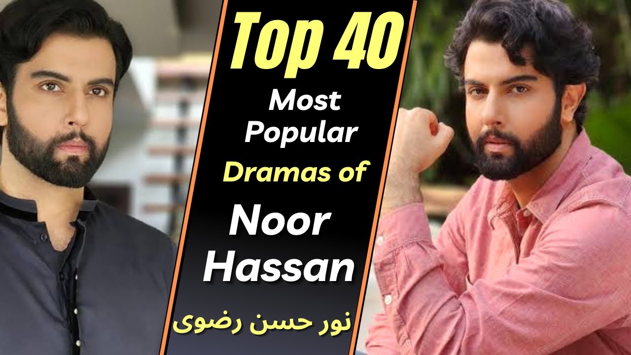 Noor Hassan Rizvi Most Popular Dramas | Noor Hassan Dramas | Pakistani Actor | Noor Jahan Drama