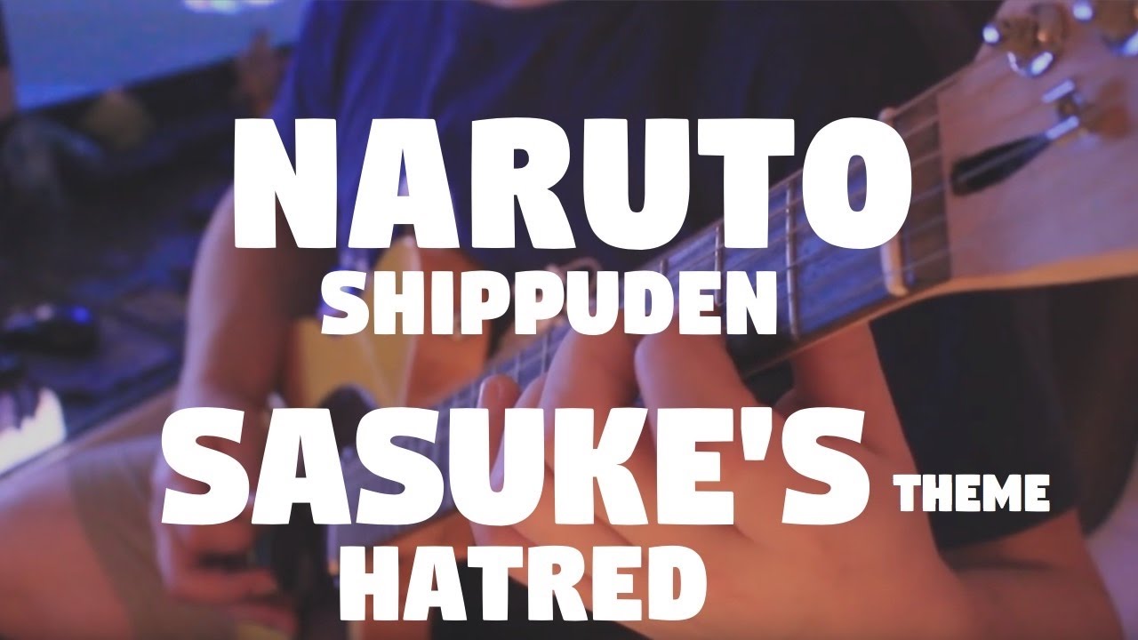 Naruto Shippuden - Sasuke's Theme 