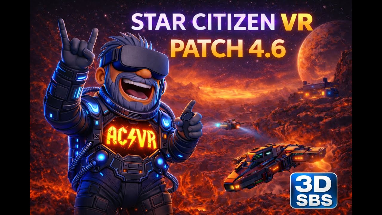 Star Citizen VR – Patch 4.6 erklärt | Große Verbesserungen für VR (3D SBS)